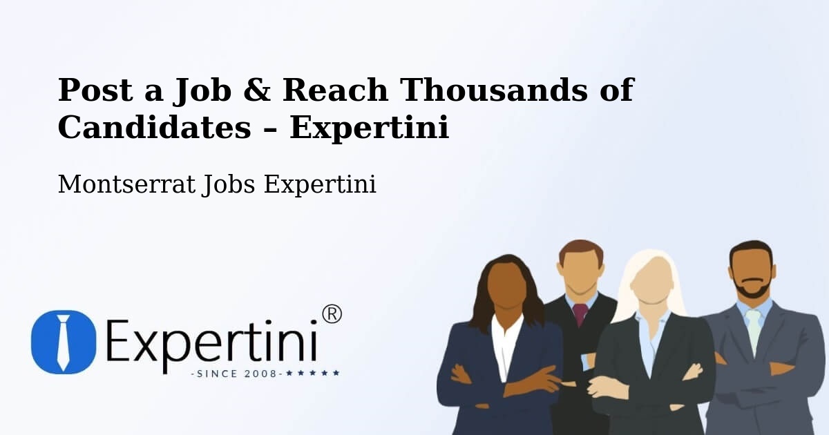 Post a Job in Marko Bottom – Hire the Right Talent - Marko Bottom, Montserrat Jobs Expertini