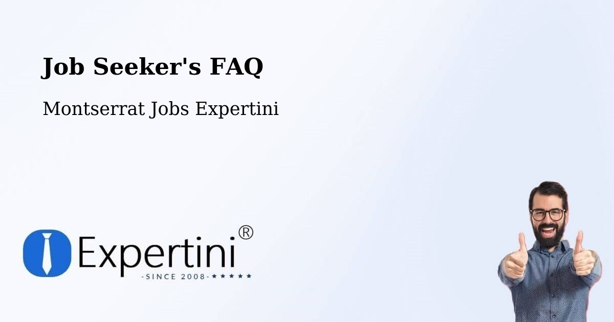 Job Seeker FAQ – Marko Bottom - Montserrat Jobs Expertini